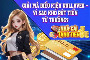 Bài viết về Giải Mã Điều Kiện Rollover