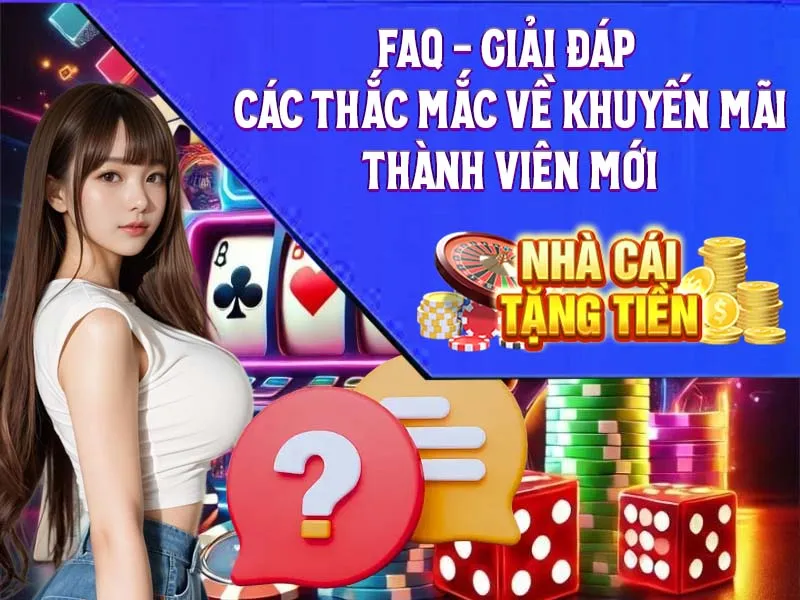FAQ - Giải Đáp Các Thắc Mắc Về Khuyến Mãi Thành Viên Mới