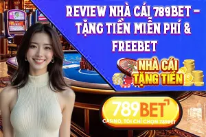 Bài viết về Review Nhà Cái 789Bet